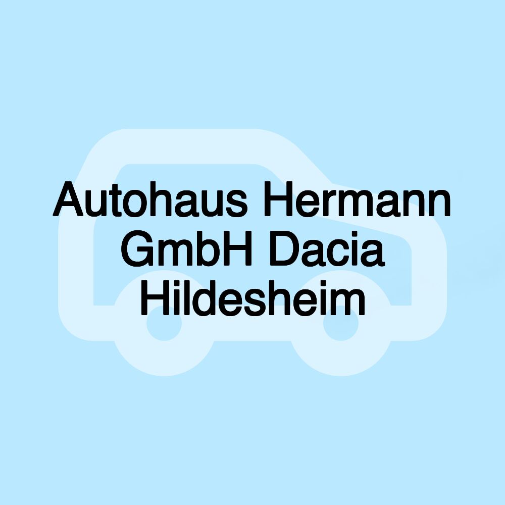 Autohaus Hermann GmbH Dacia Hildesheim