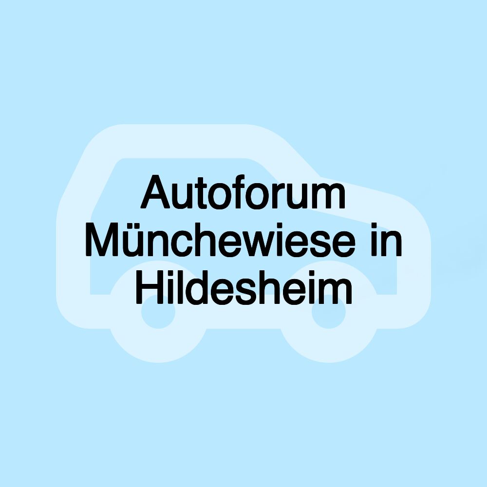 Autoforum Münchewiese in Hildesheim