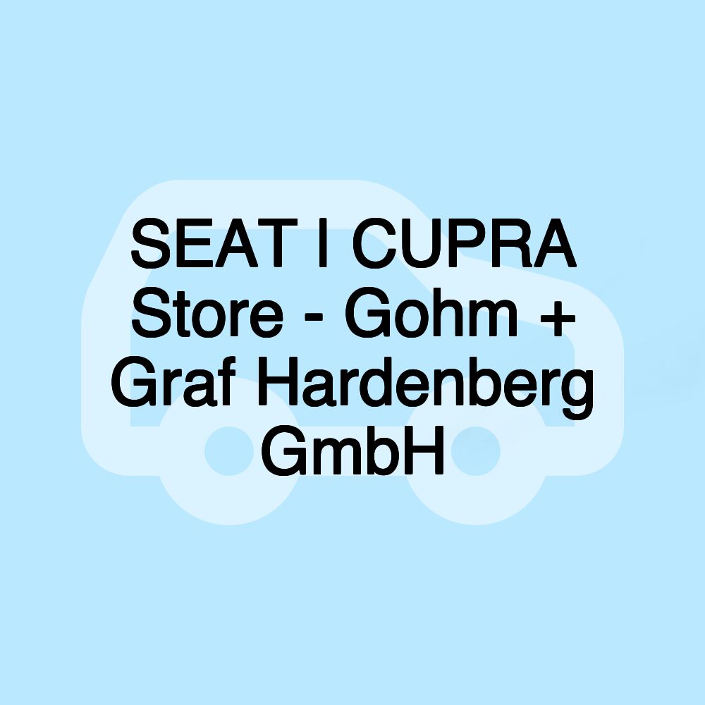 SEAT | CUPRA Store - Gohm + Graf Hardenberg GmbH