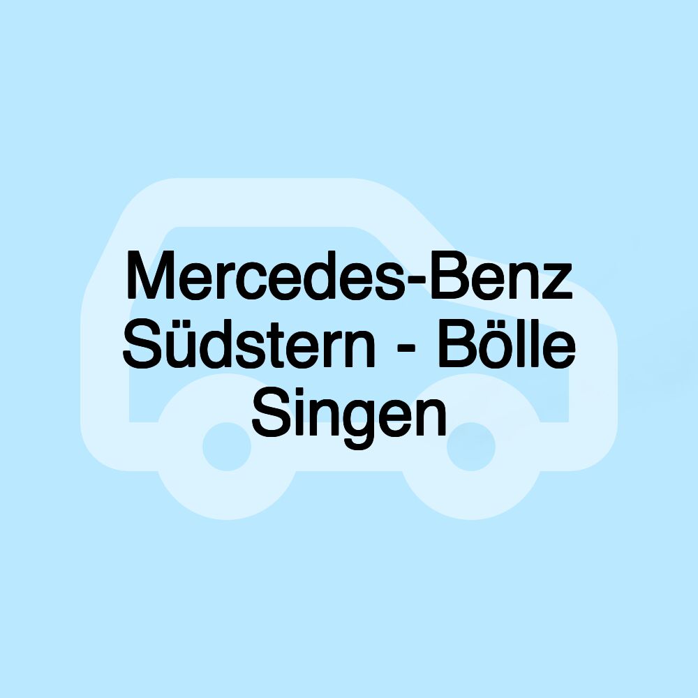 Mercedes-Benz Südstern - Bölle Singen