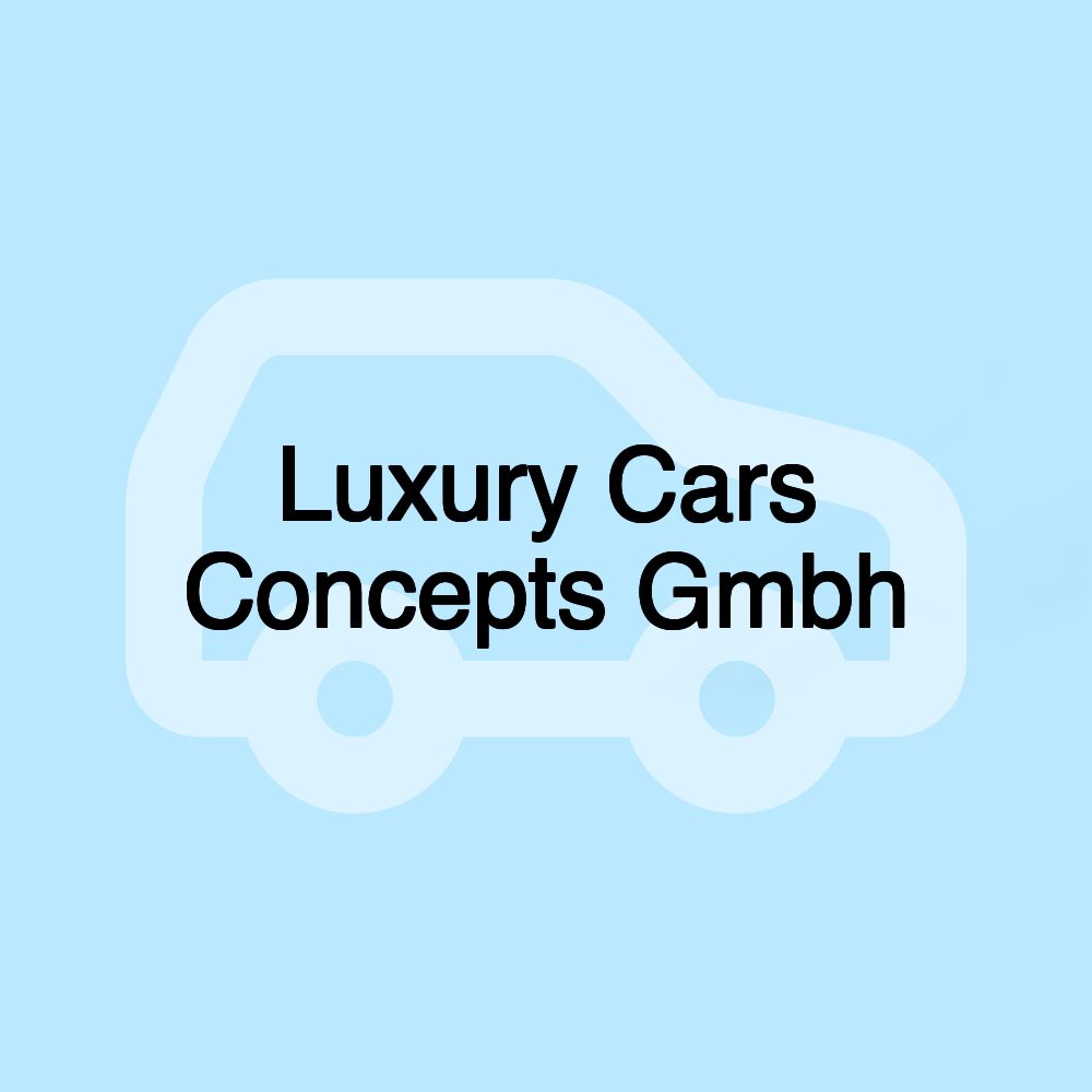 Luxury Cars Concepts Gmbh