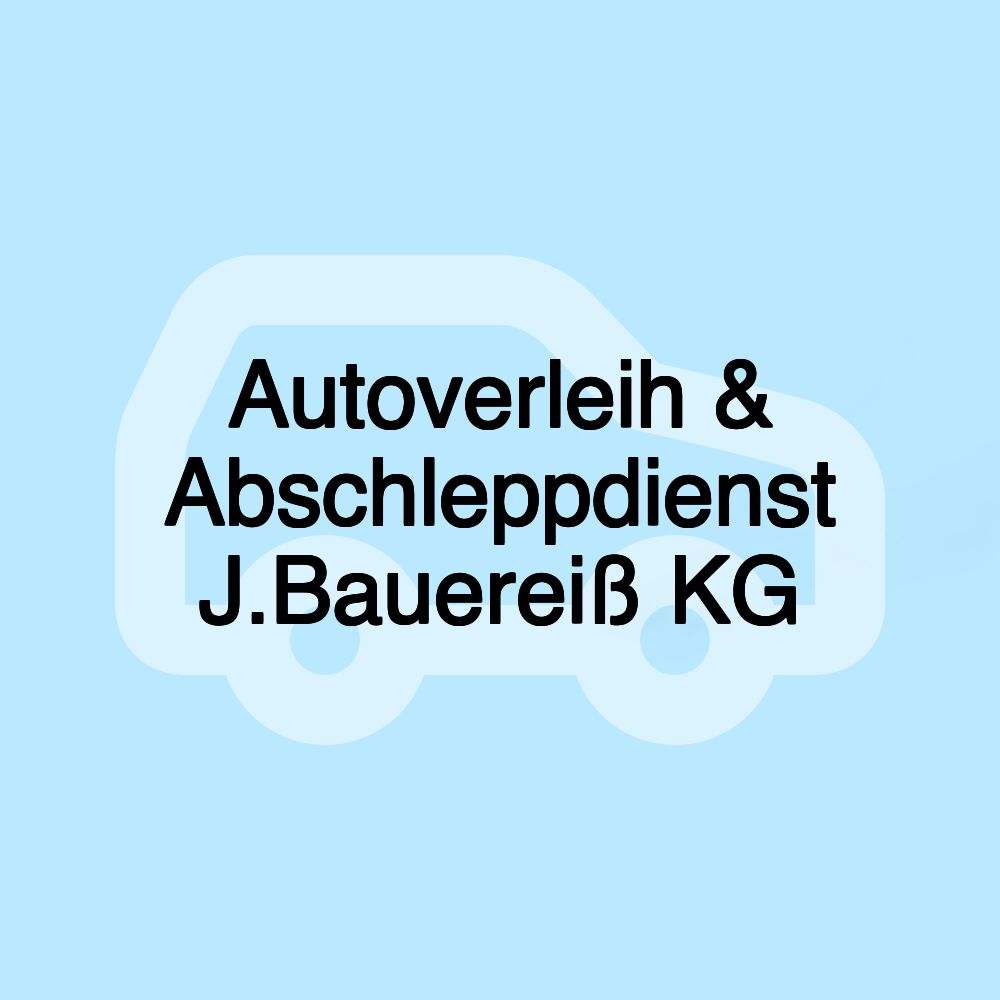 Autoverleih & Abschleppdienst J.Bauereiß KG