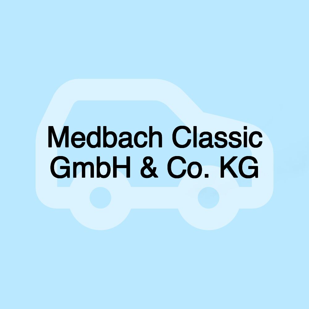 Medbach Classic GmbH & Co. KG