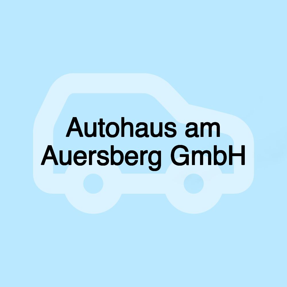 Autohaus am Auersberg GmbH