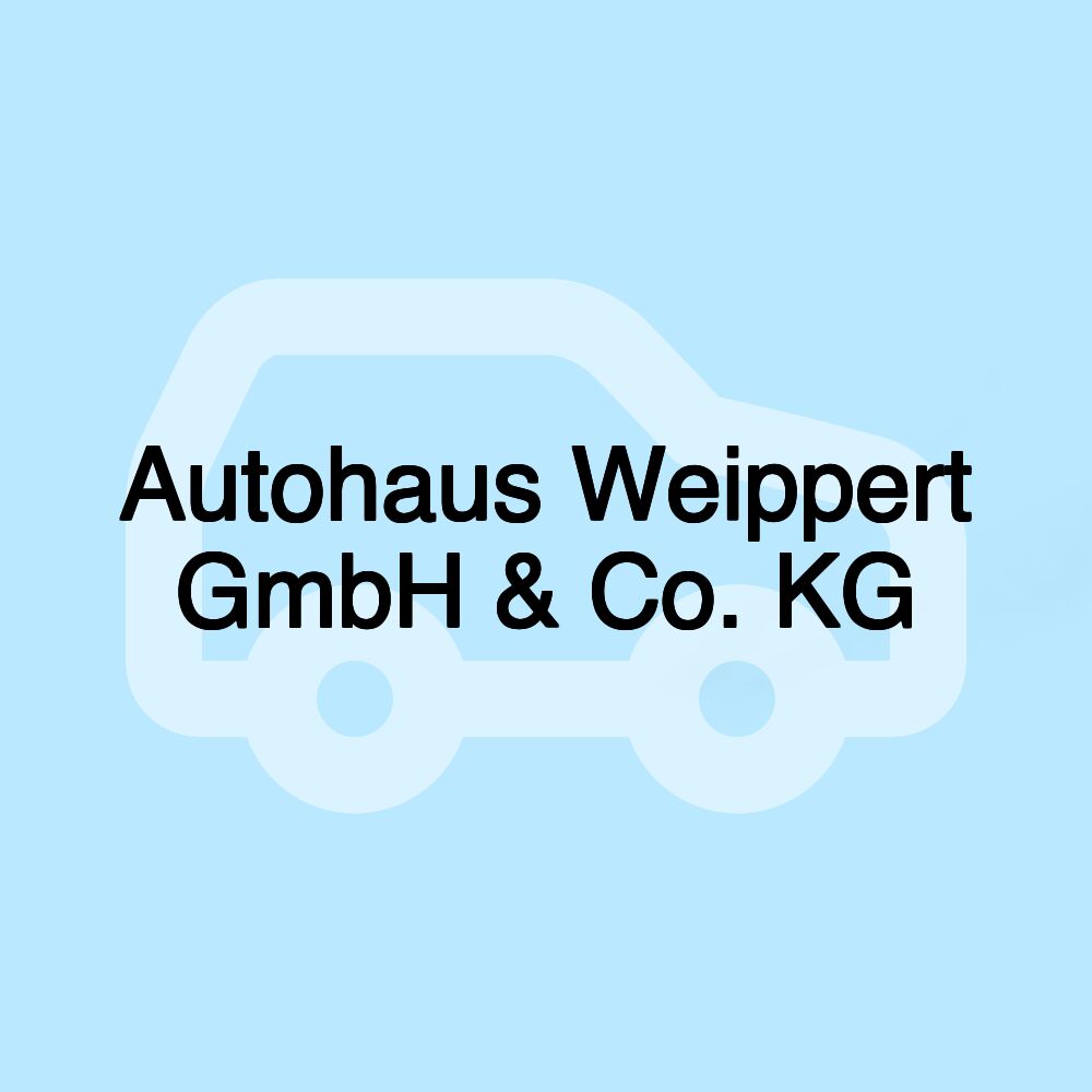 Autohaus Weippert GmbH & Co. KG