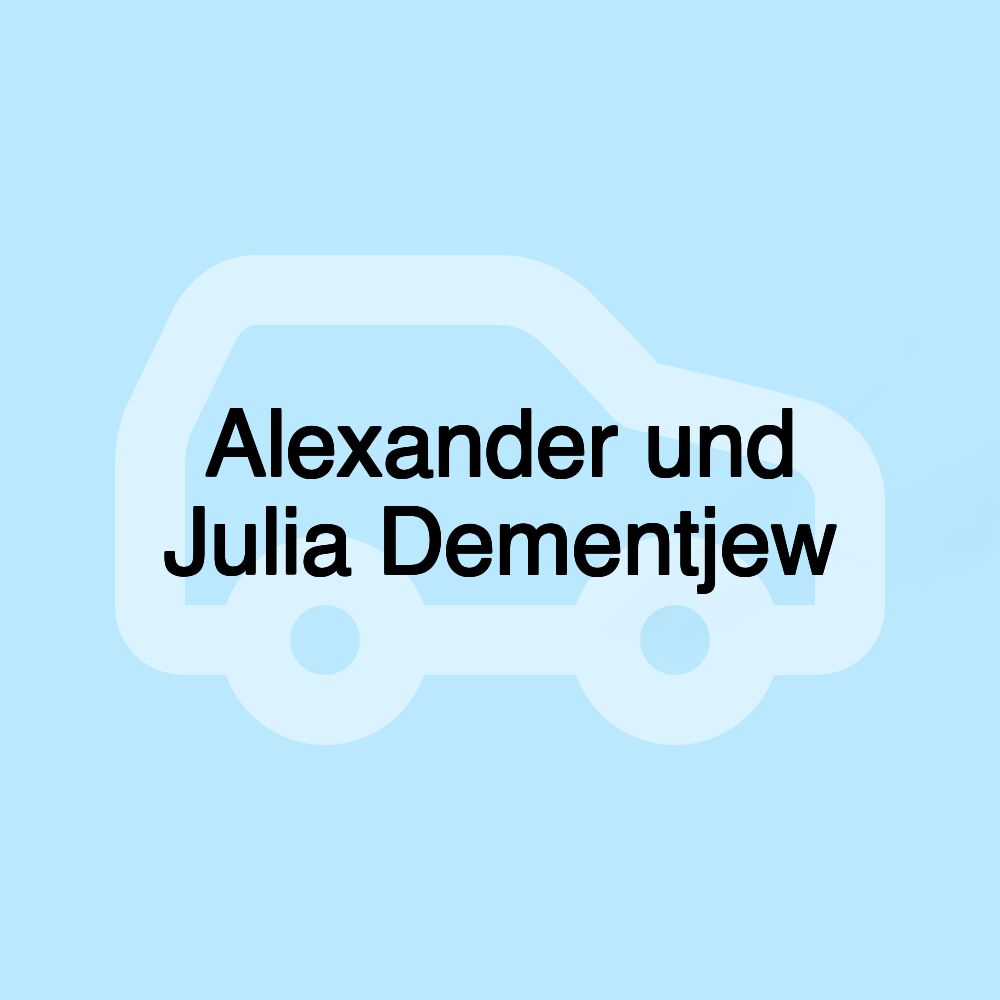 Alexander und Julia Dementjew