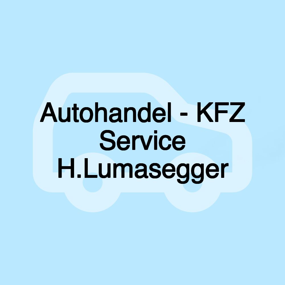 Autohandel - KFZ Service H.Lumasegger