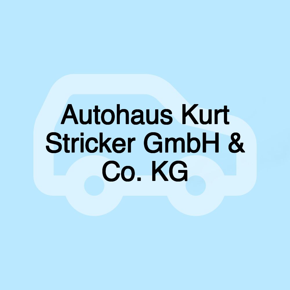 Autohaus Kurt Stricker GmbH & Co. KG