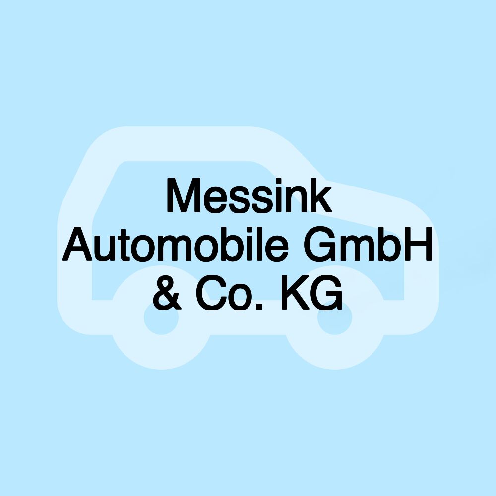 Messink Automobile GmbH & Co. KG