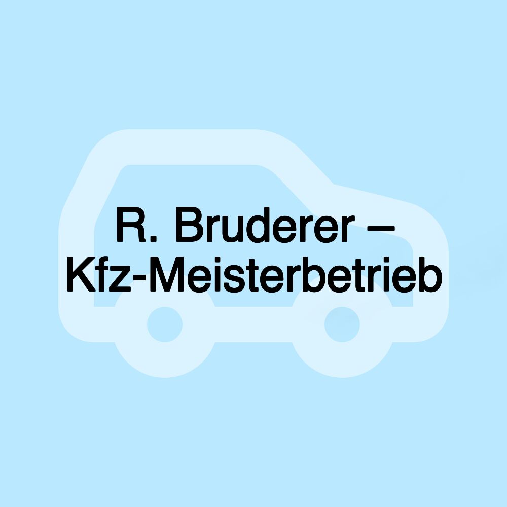 R. Bruderer – Kfz-Meisterbetrieb