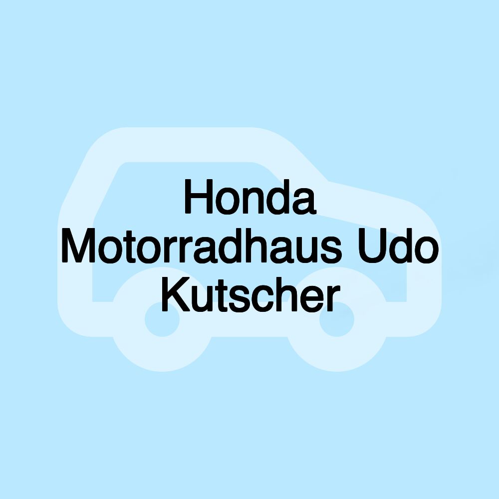 Honda Motorradhaus Udo Kutscher