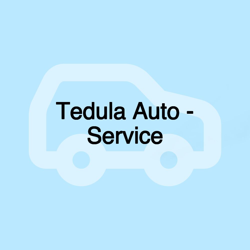 Tedula Auto - Service