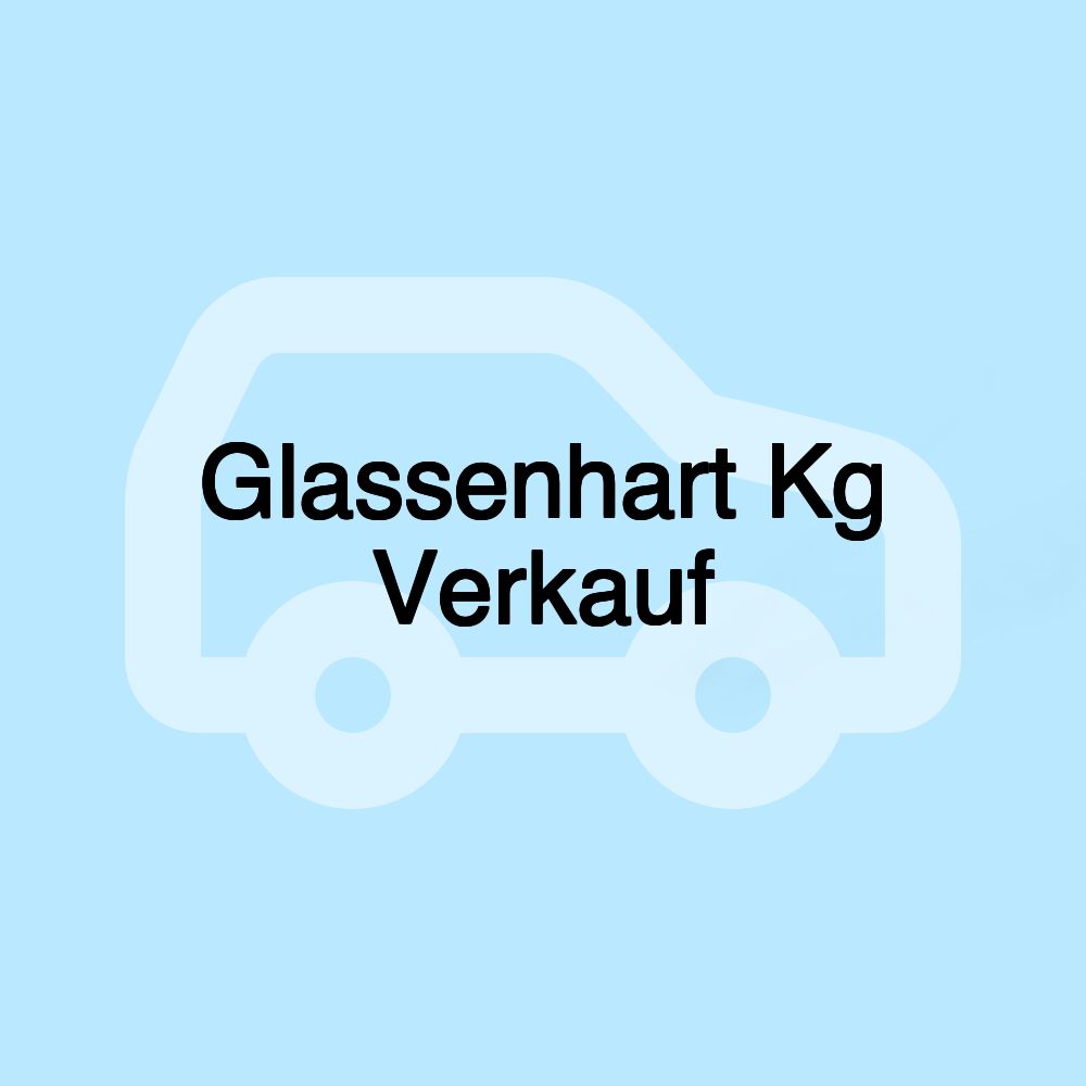 Glassenhart Kg Verkauf