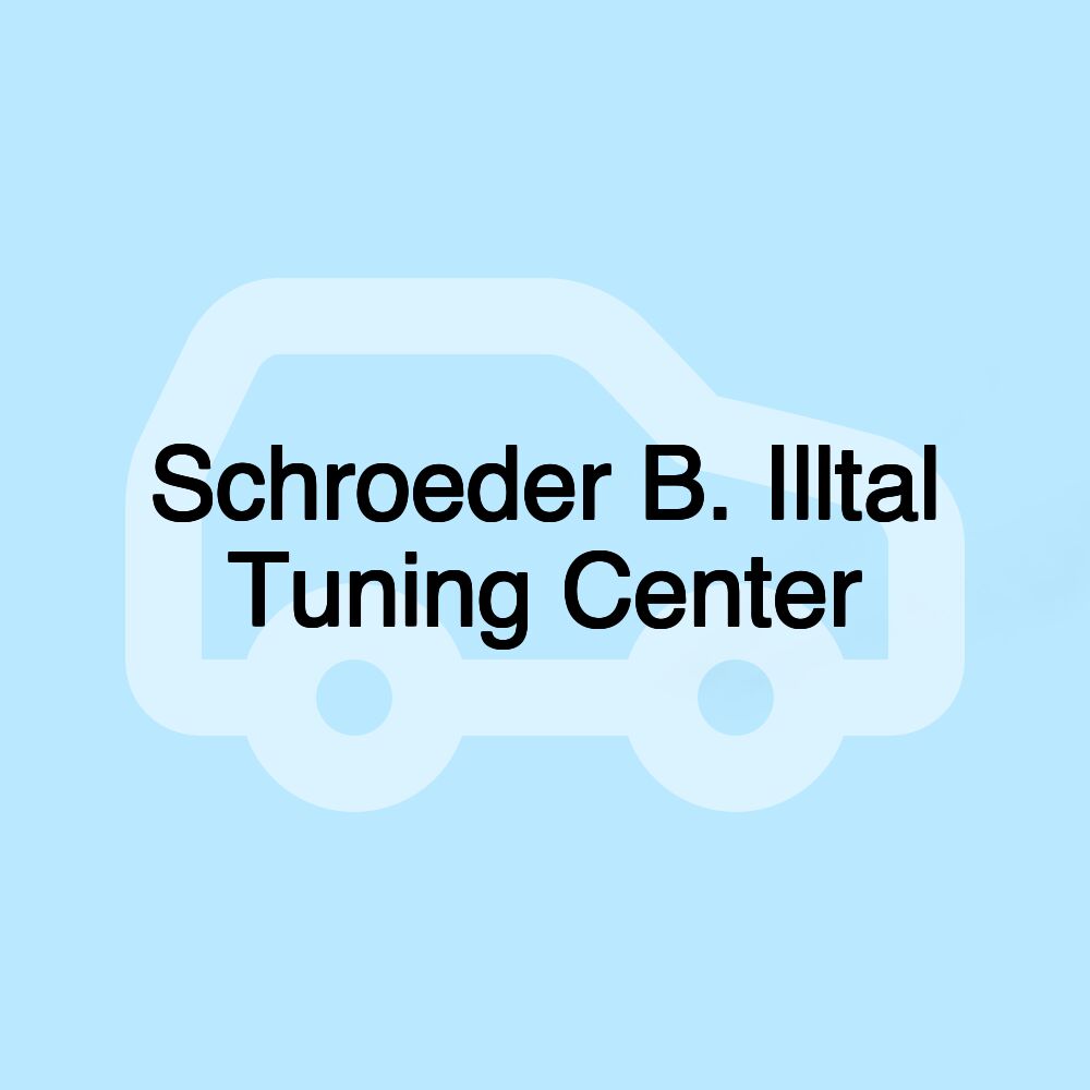 Schroeder B. Illtal Tuning Center