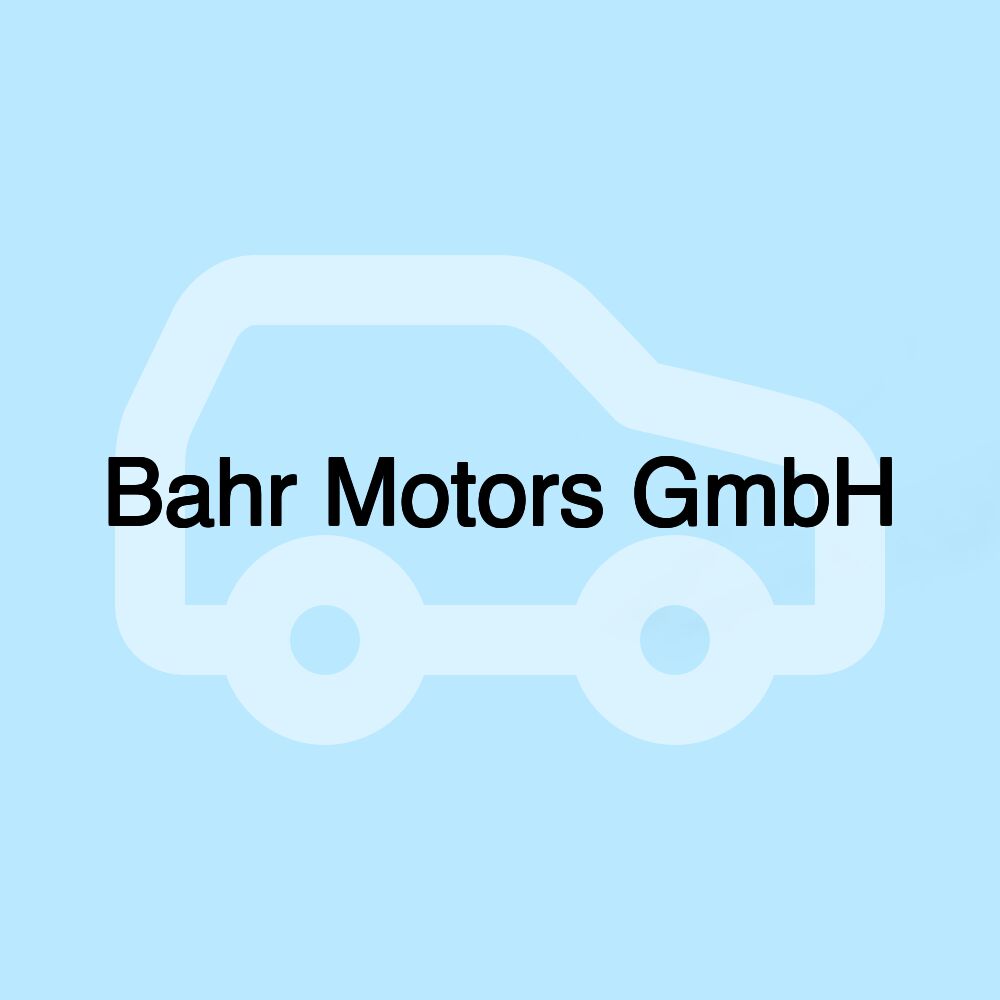 Bahr Motors GmbH