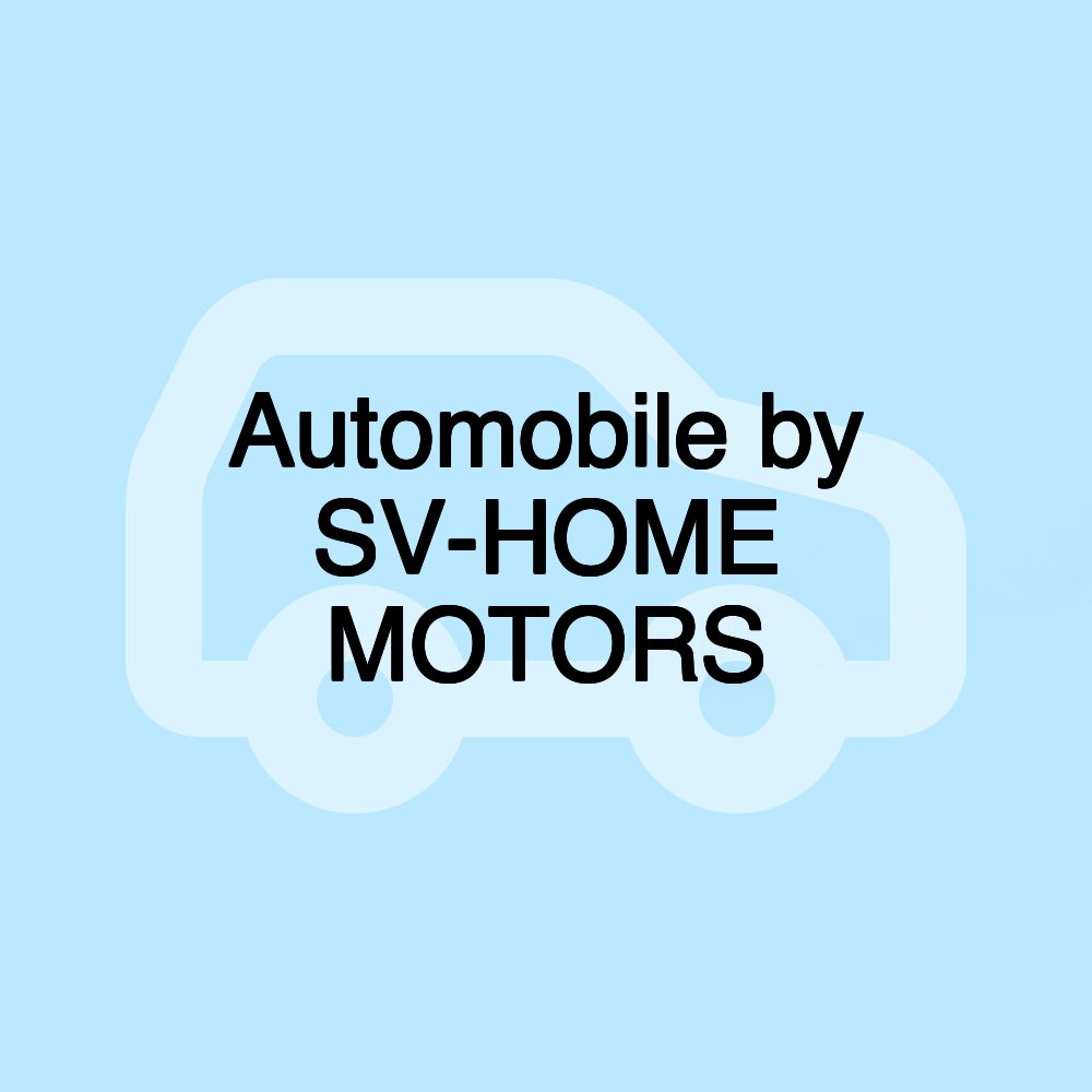 Automobile by SV-HOME MOTORS