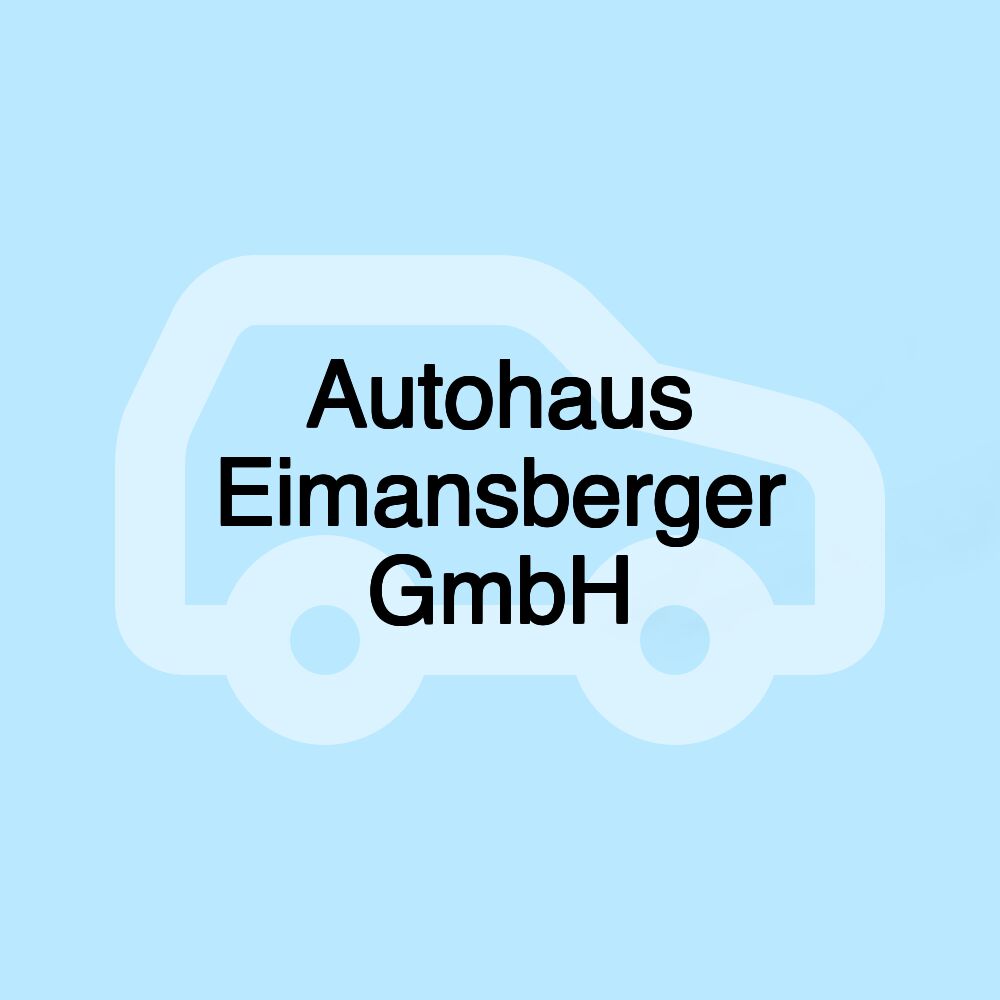 Autohaus Eimansberger GmbH