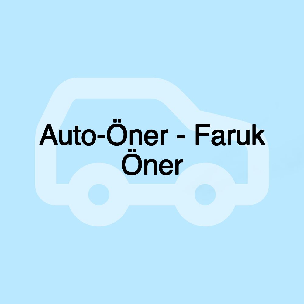 Auto-Öner - Faruk Öner