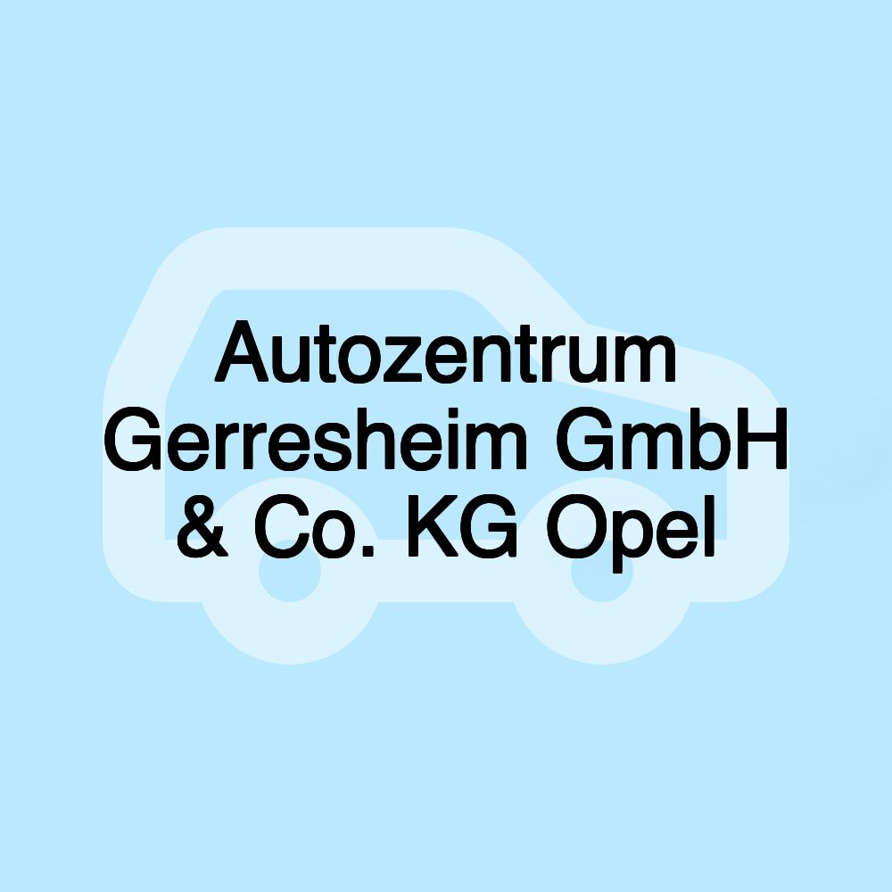 Autozentrum Gerresheim GmbH & Co. KG Opel