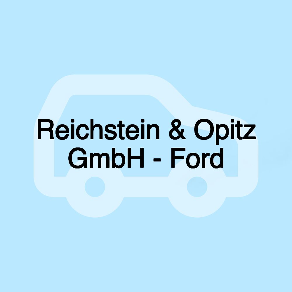 Reichstein & Opitz GmbH - Ford