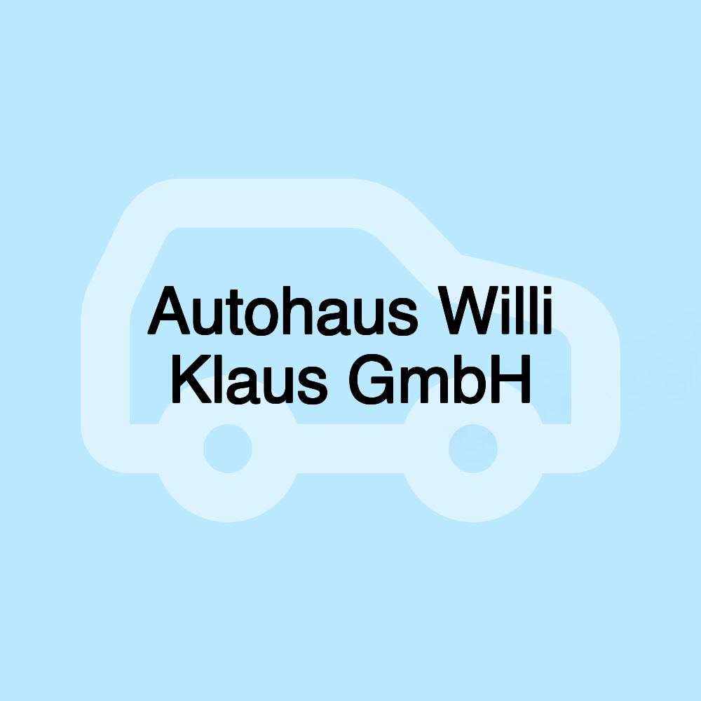 Autohaus Willi Klaus GmbH