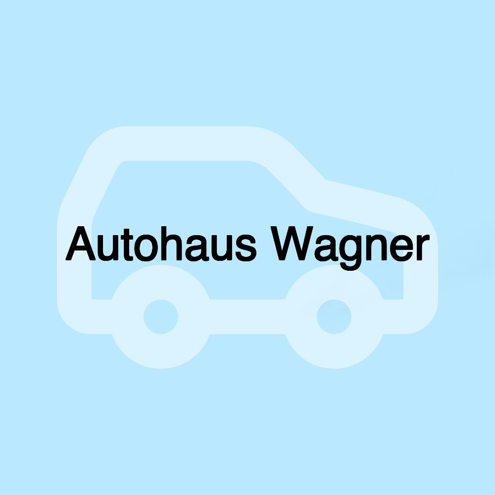 Autohaus Wagner