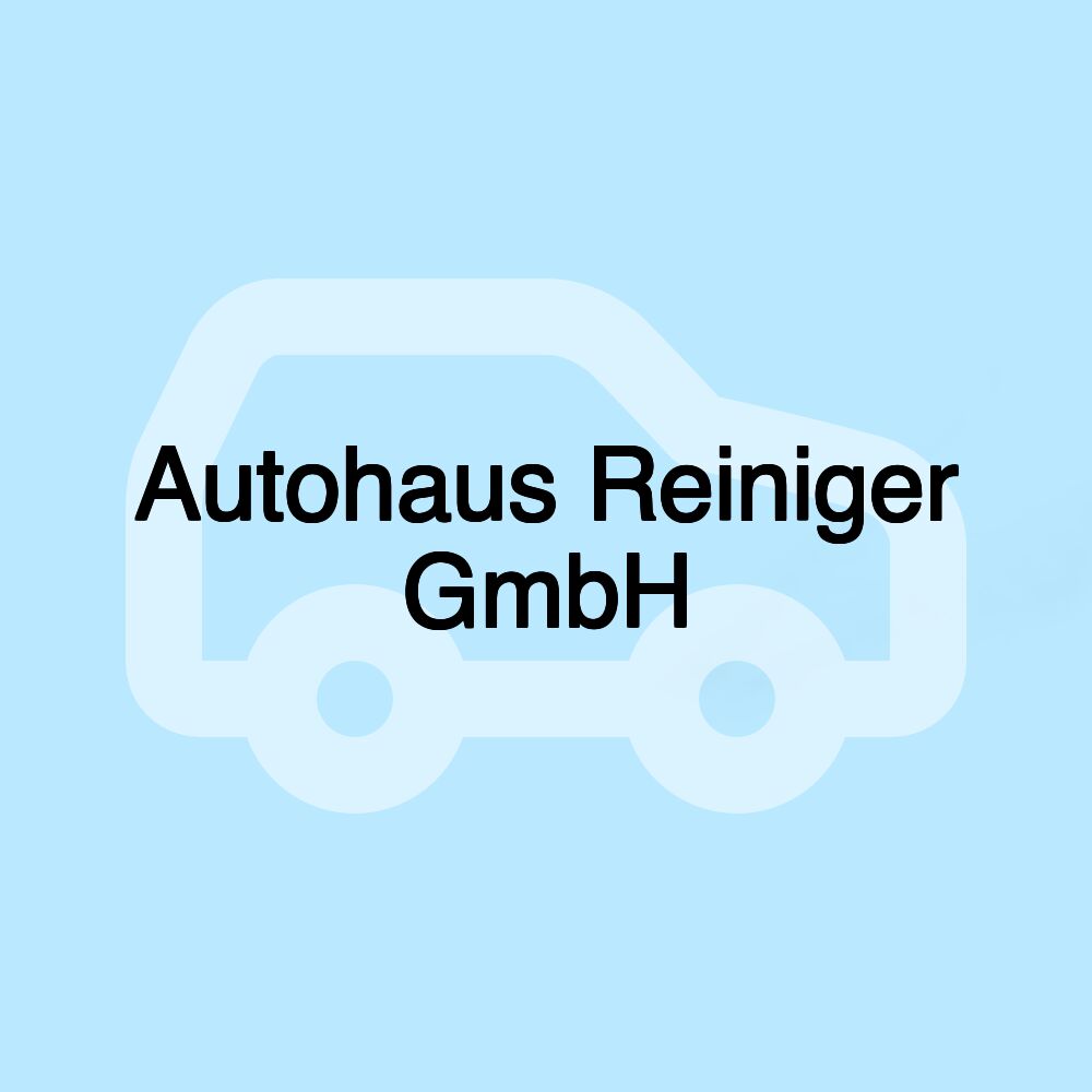 Autohaus Reiniger GmbH