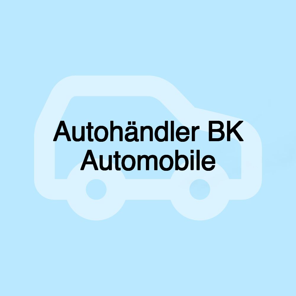 Autohändler BK Automobile