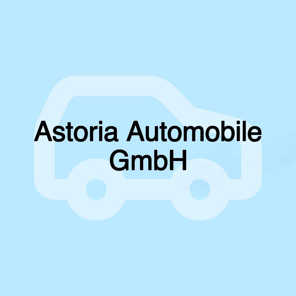 Astoria Automobile GmbH