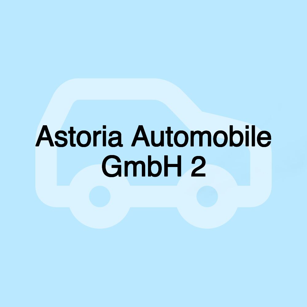 Astoria Automobile GmbH 2