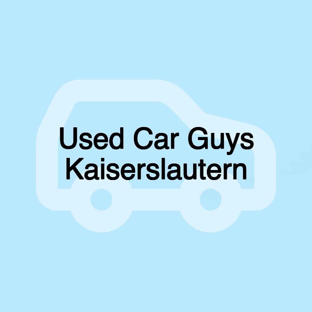 Used Car Guys Kaiserslautern