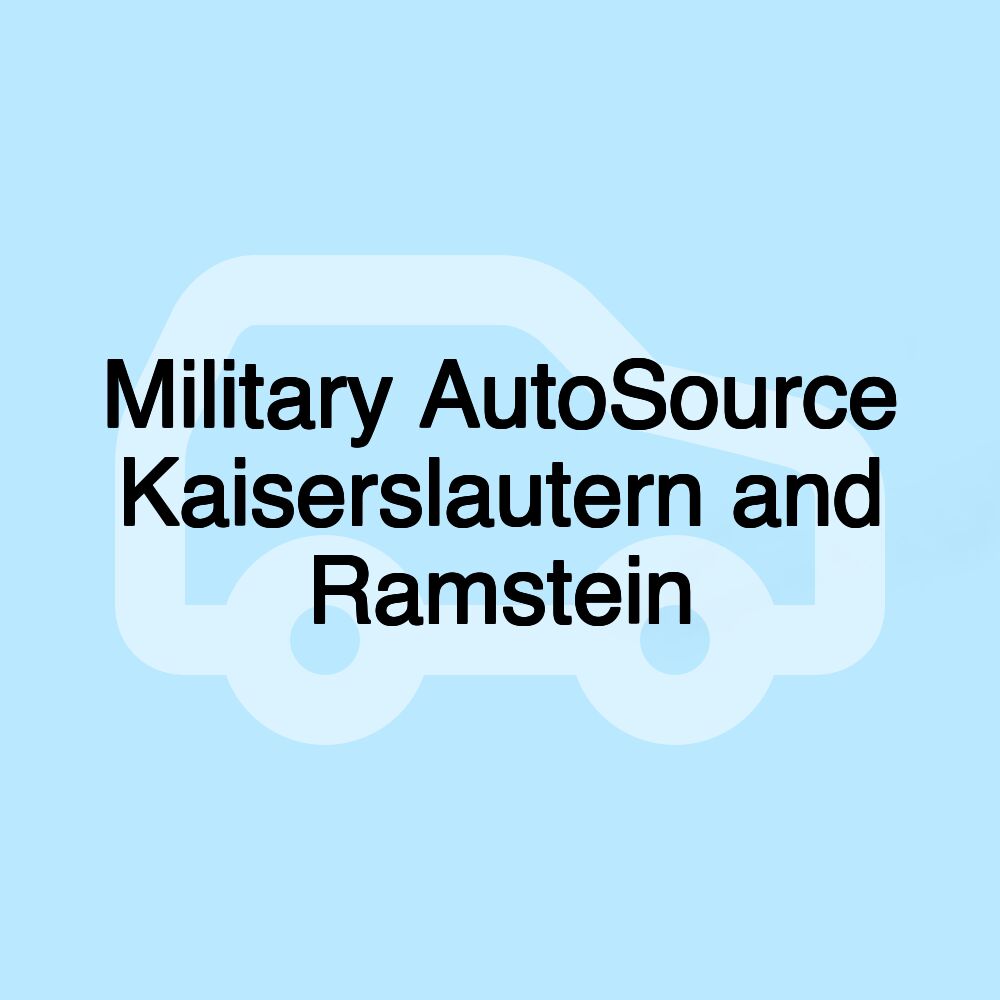 Military AutoSource Kaiserslautern and Ramstein