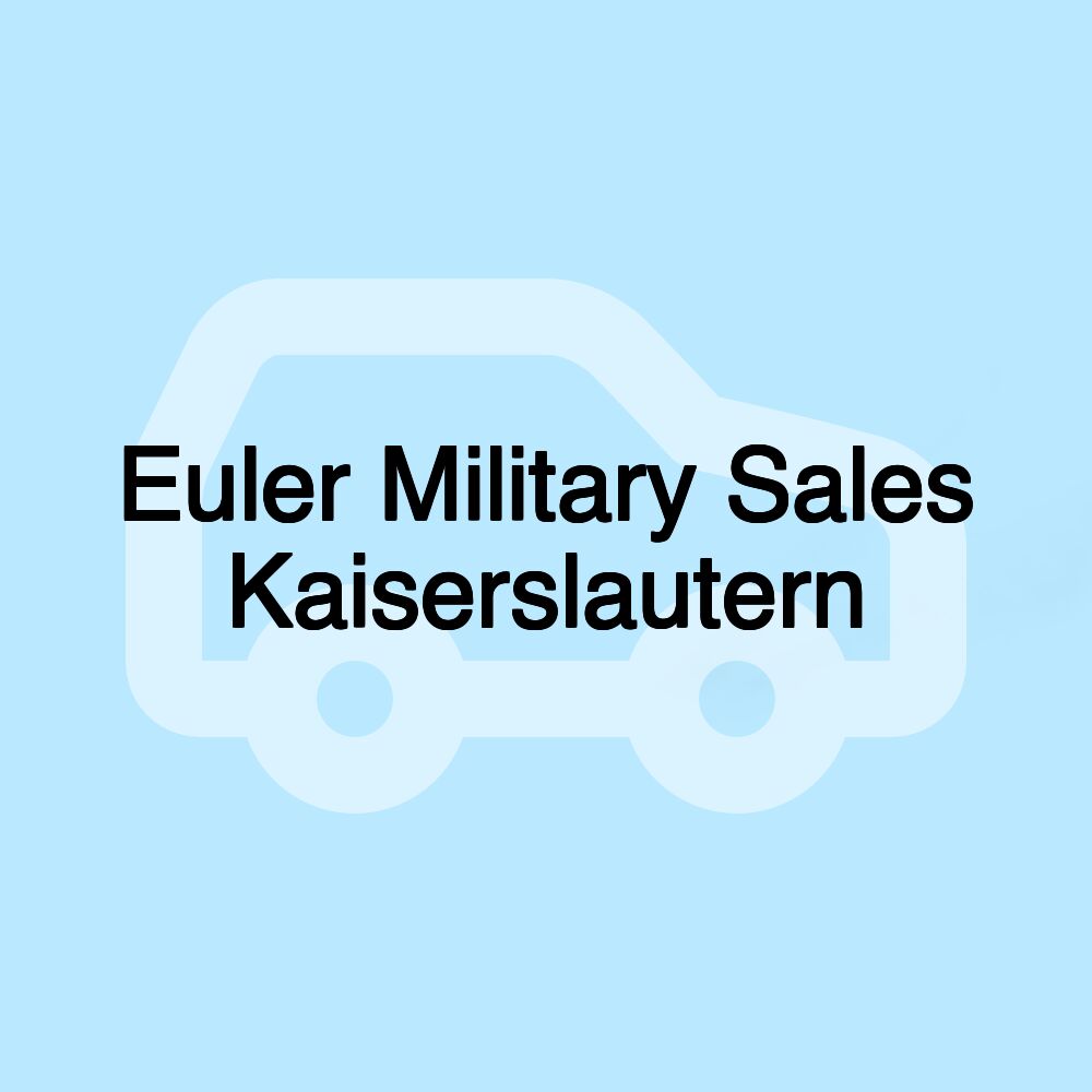 Euler Military Sales Kaiserslautern