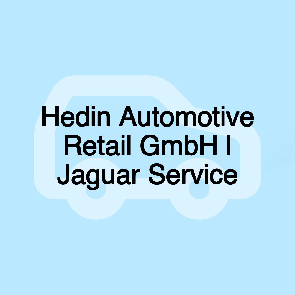 Hedin Automotive Retail GmbH | Jaguar Service