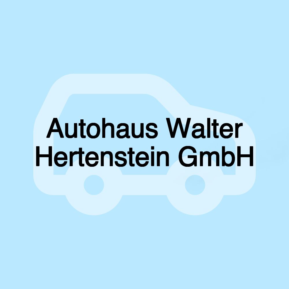 Autohaus Walter Hertenstein GmbH