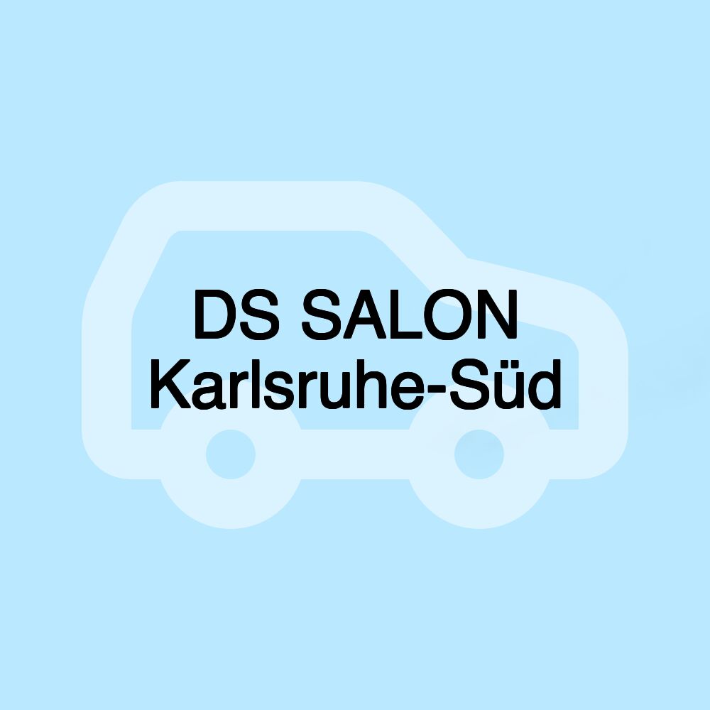 DS SALON Karlsruhe-Süd