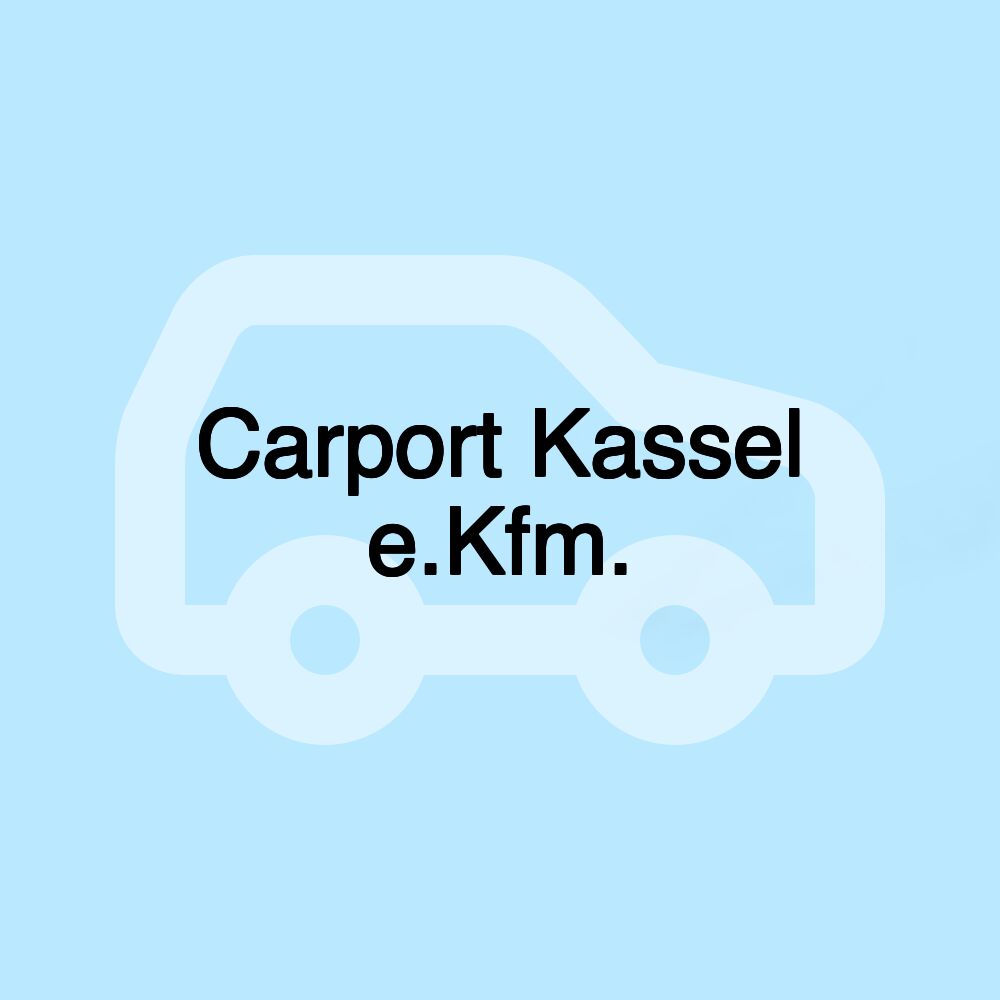 Carport Kassel e.Kfm.