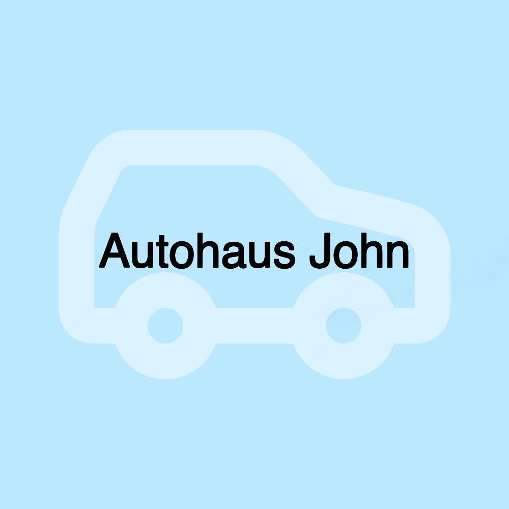 Autohaus John