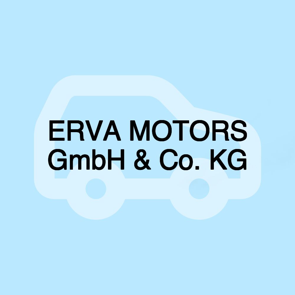 ERVA MOTORS GmbH & Co. KG