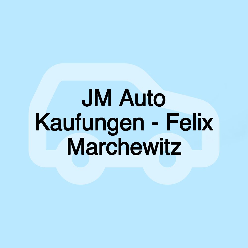 JM Auto Kaufungen - Felix Marchewitz