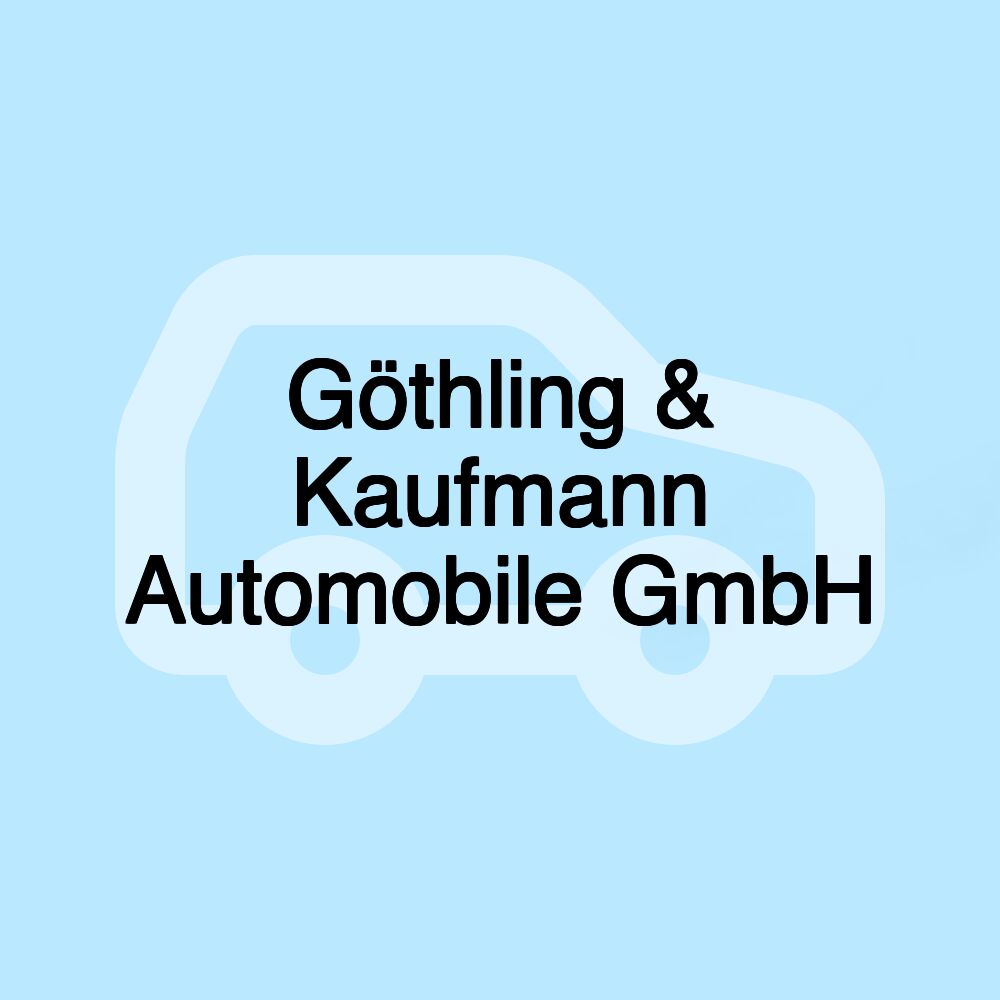 Göthling & Kaufmann Automobile GmbH