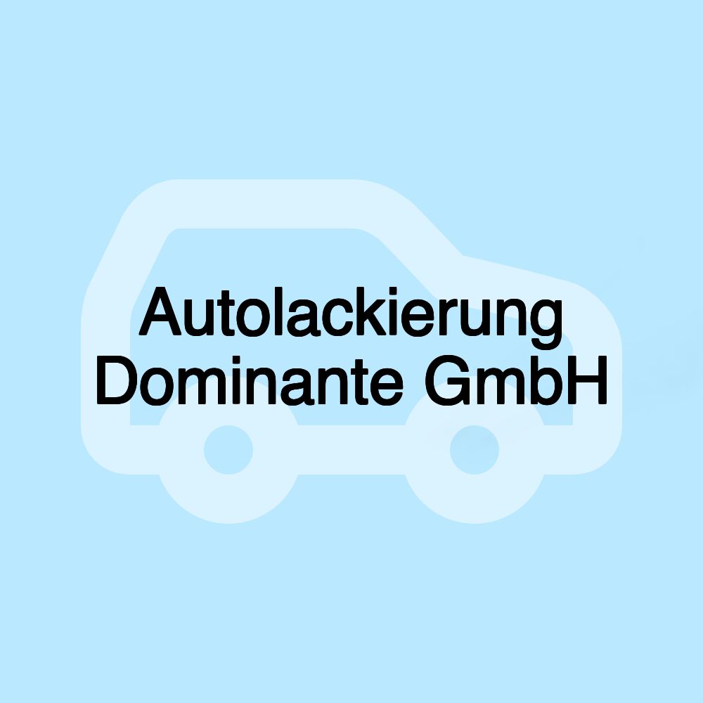 Autolackierung Dominante GmbH