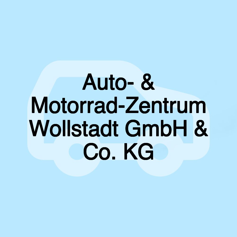 Auto- & Motorrad-Zentrum Wollstadt GmbH & Co. KG