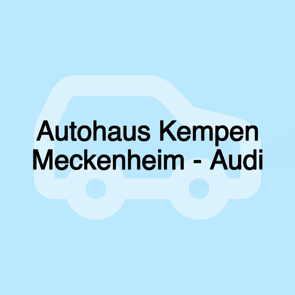 Autohaus Kempen Meckenheim - Audi