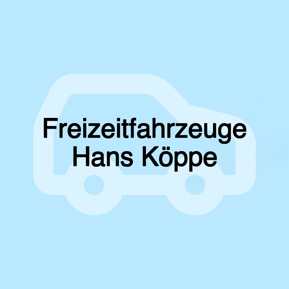 Freizeitfahrzeuge Hans Köppe