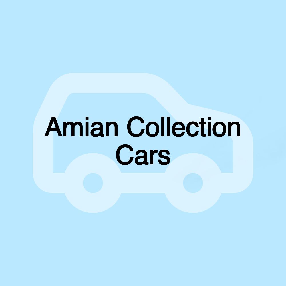 Amian Collection Cars