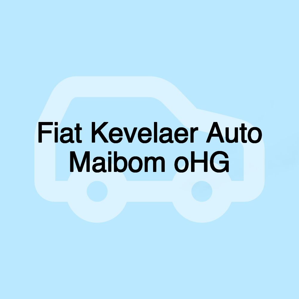 Fiat Kevelaer Auto Maibom oHG