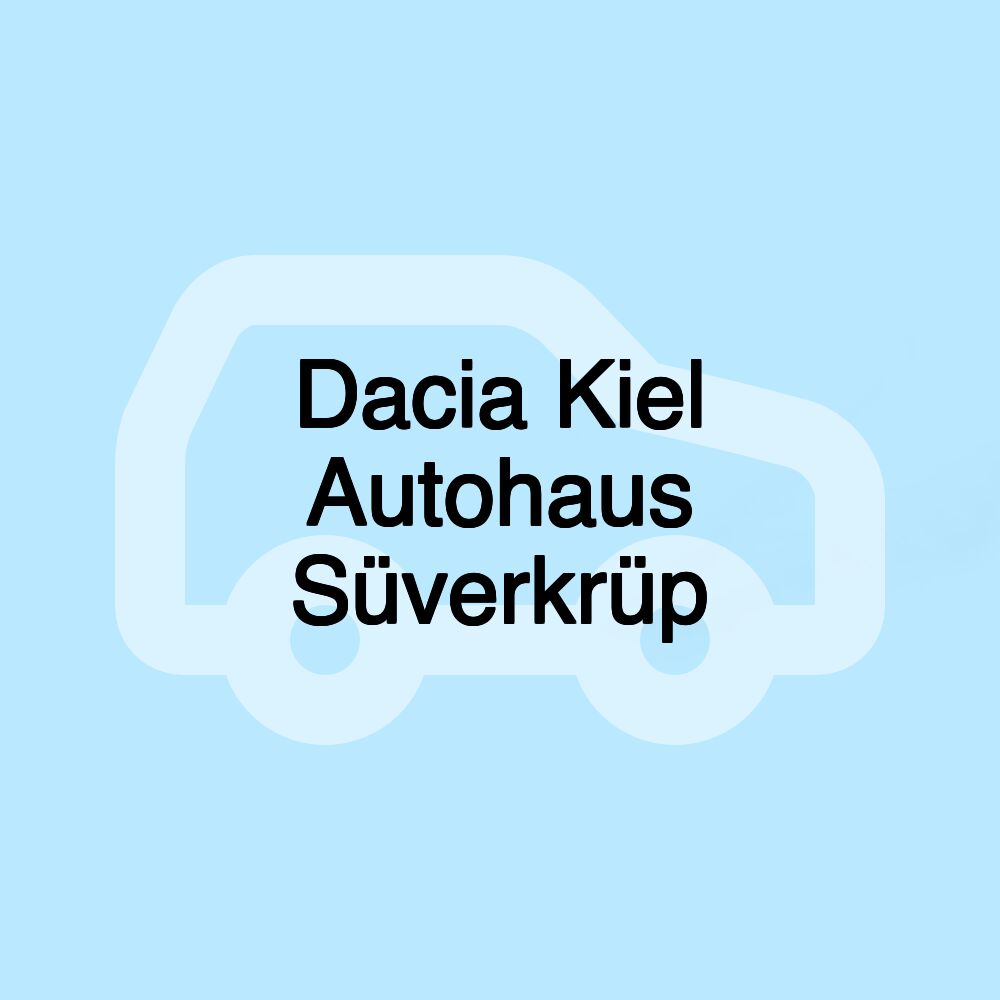 Dacia Kiel Autohaus Süverkrüp