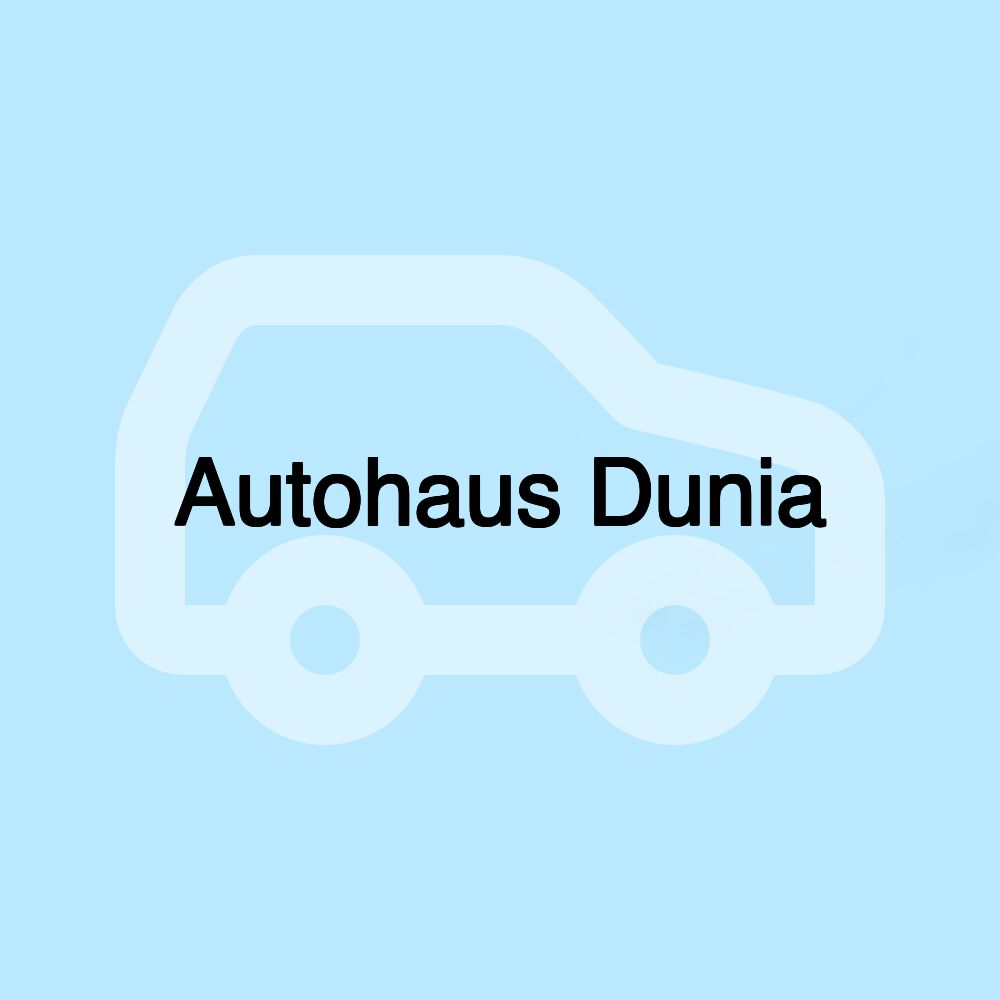 Autohaus Dunia