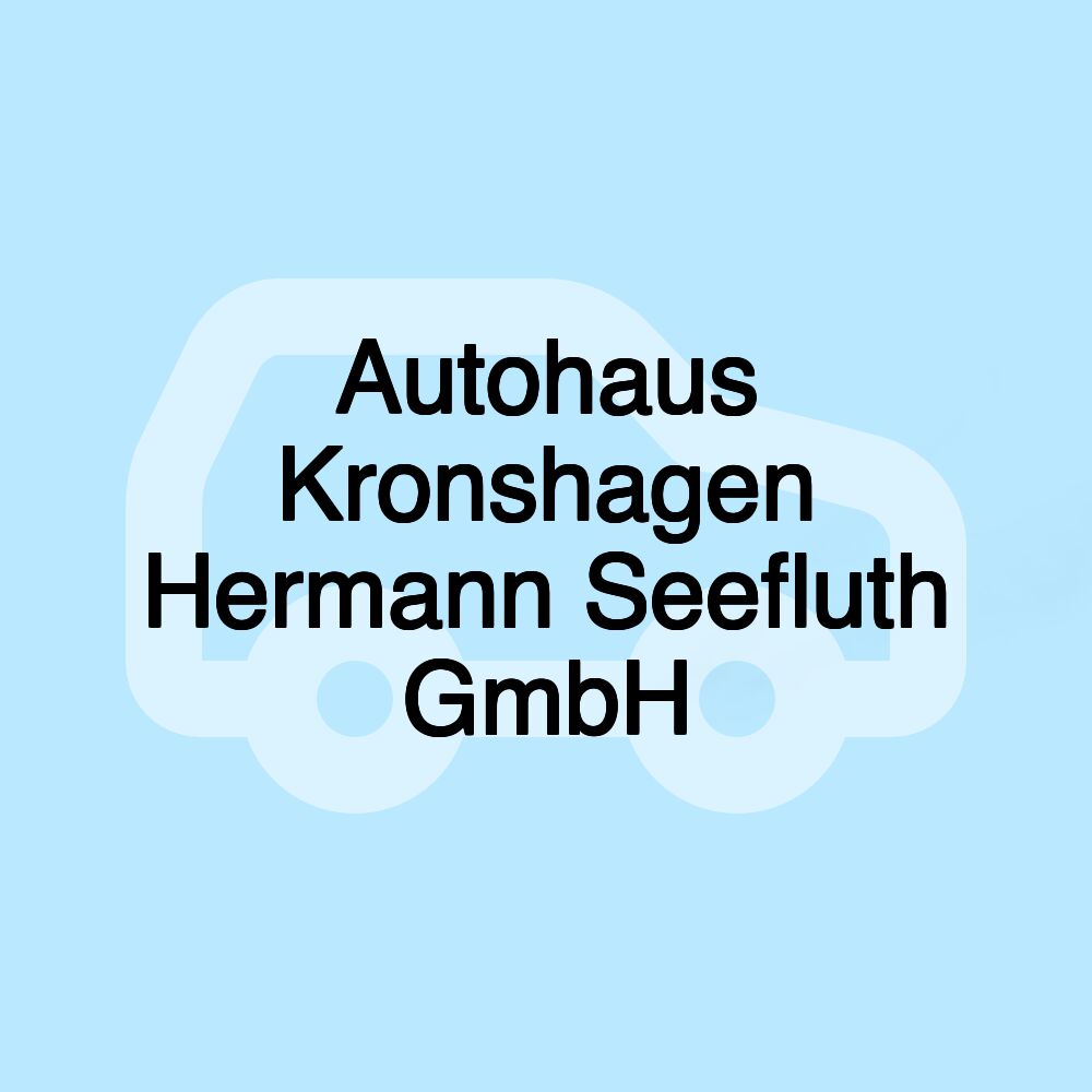 Autohaus Kronshagen Hermann Seefluth GmbH